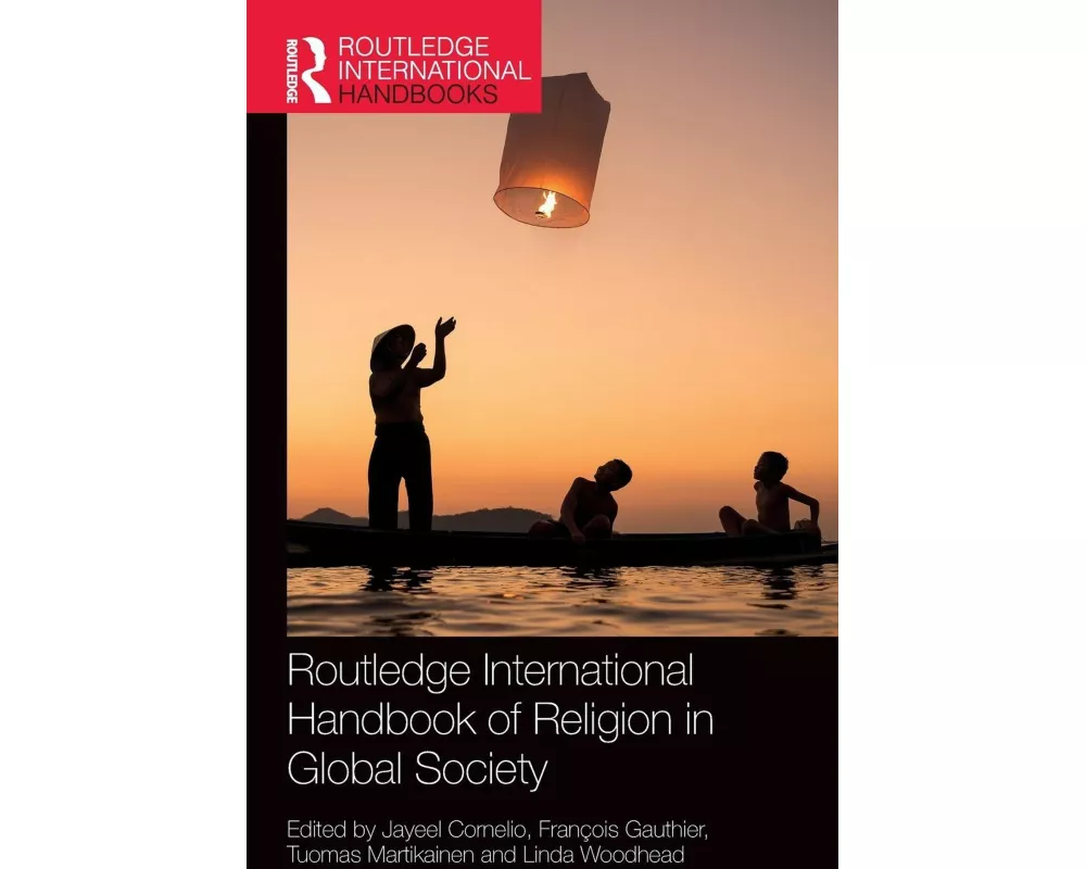 Routledge International Handbook of Religion in Global Society