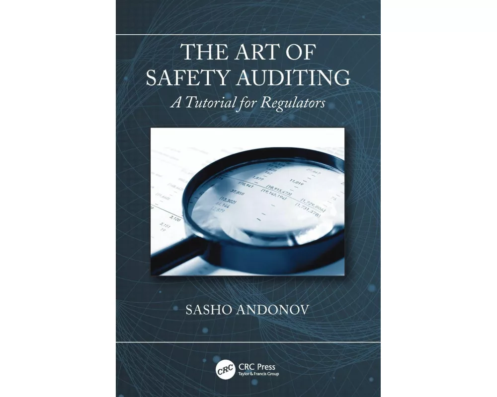 The Art of Safety Auditing: A Tutorial for Regulators
