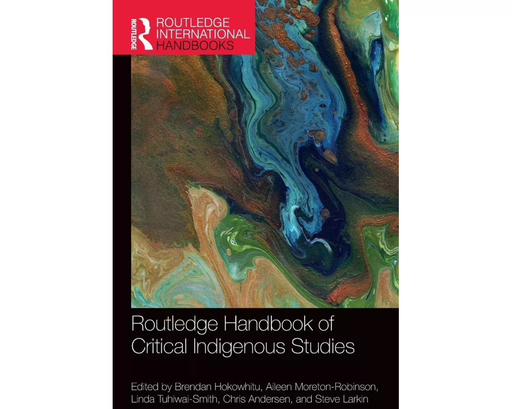 Routledge Handbook of Critical Indigenous Studies