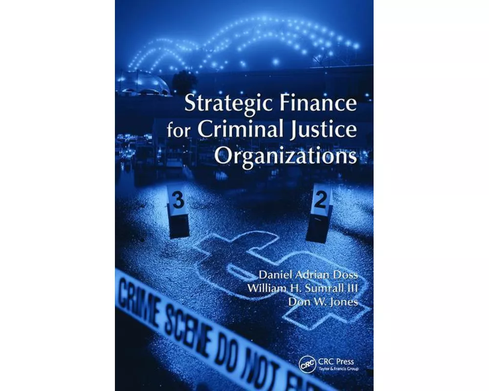 Strategic Finance for Criminal Justice Organizations