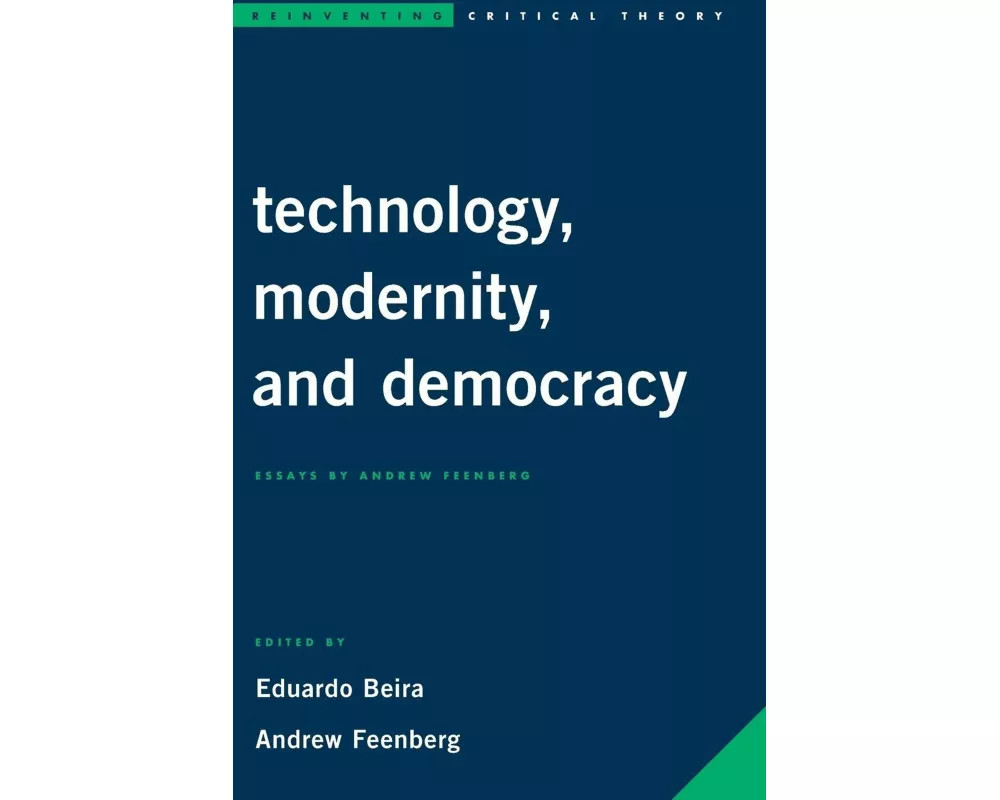 Technology, Modernity, and Democracy