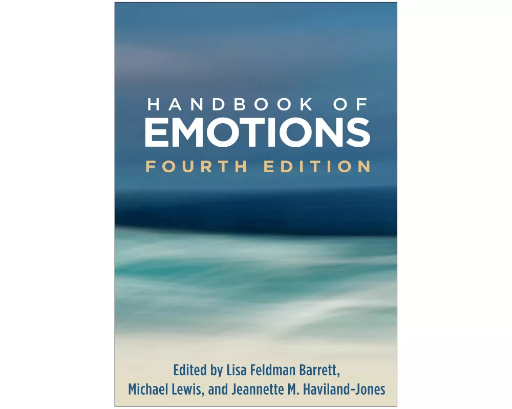Handbook of Emotions, Fourth Edition