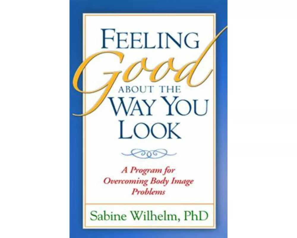 Feeling Good About the Way You Look