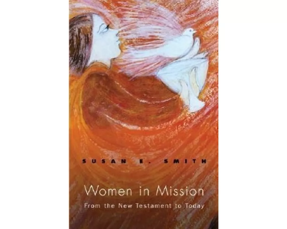 Women in Mission: From the New Testament to Today