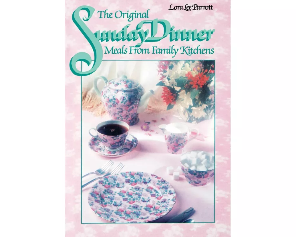 The Original Sunday Dinner