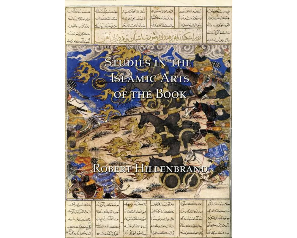 Studies in the Islamic Arts of the Book