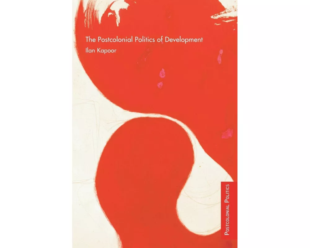The Postcolonial Politics of Development