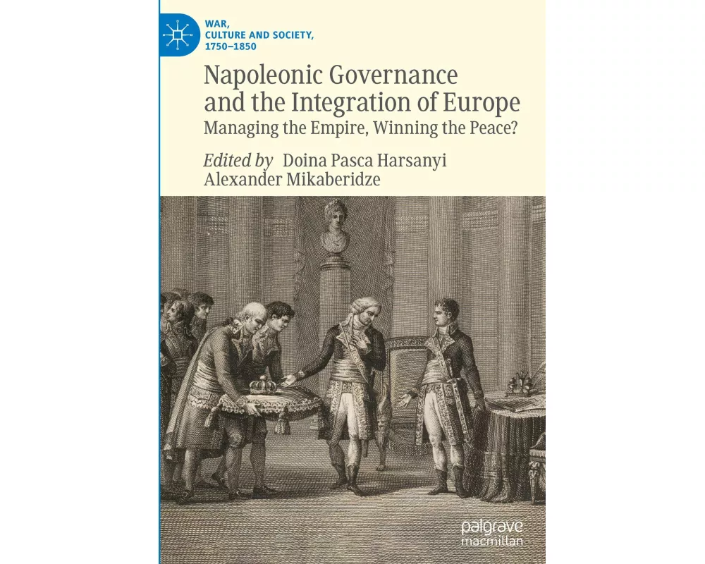 Napoleonic Governance and the Integration of Europe