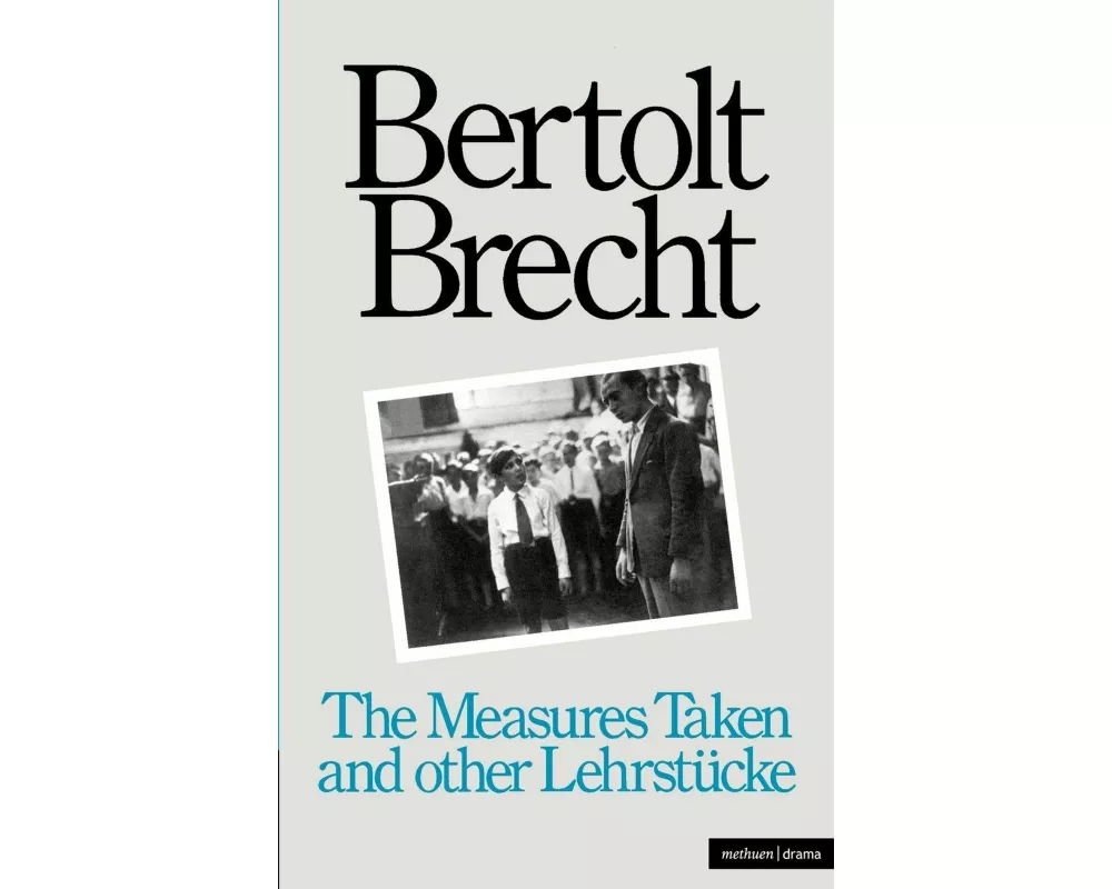 Measures Taken and Other Lehrstucke