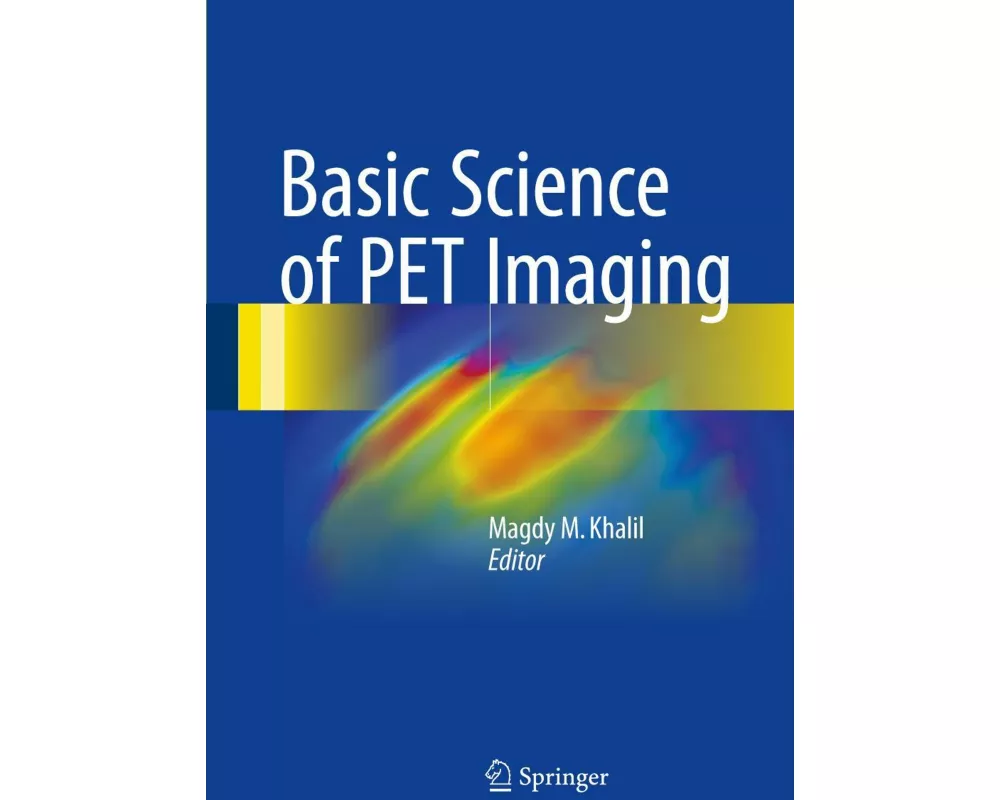 Basic Science of PET Imaging