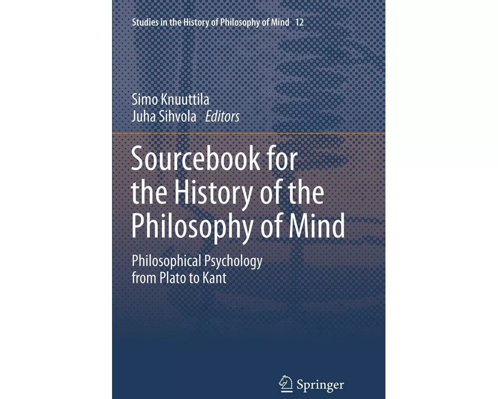 Sourcebook for the History of the Philosophy of Mind