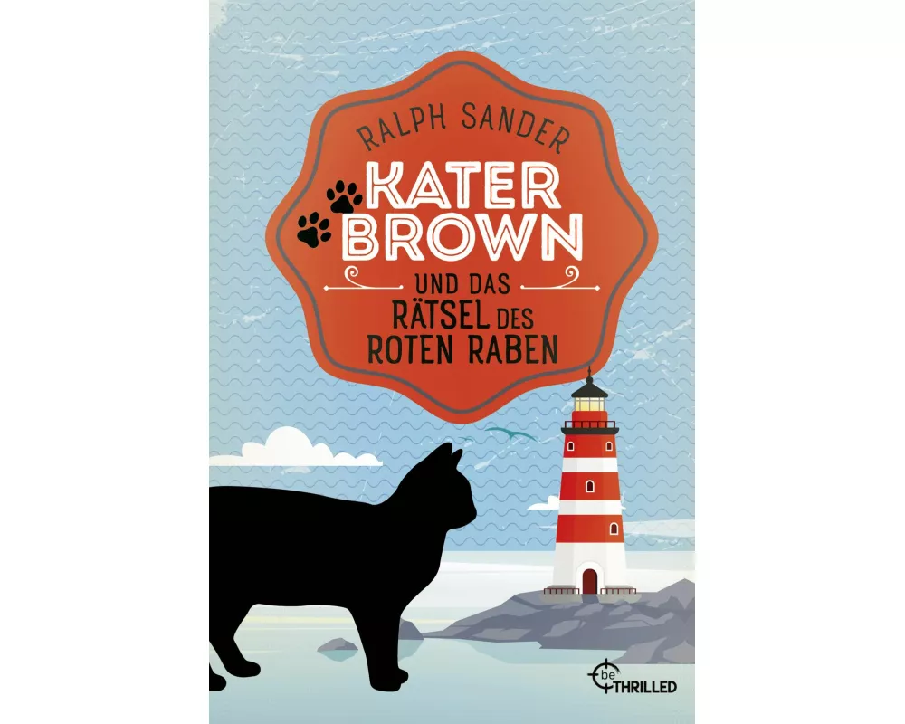Kater Brown und das Rätsel des Roten Raben