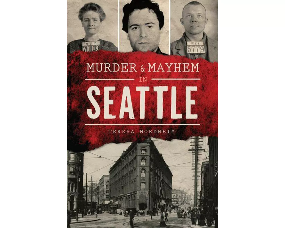 Murder & Mayhem in Seattle