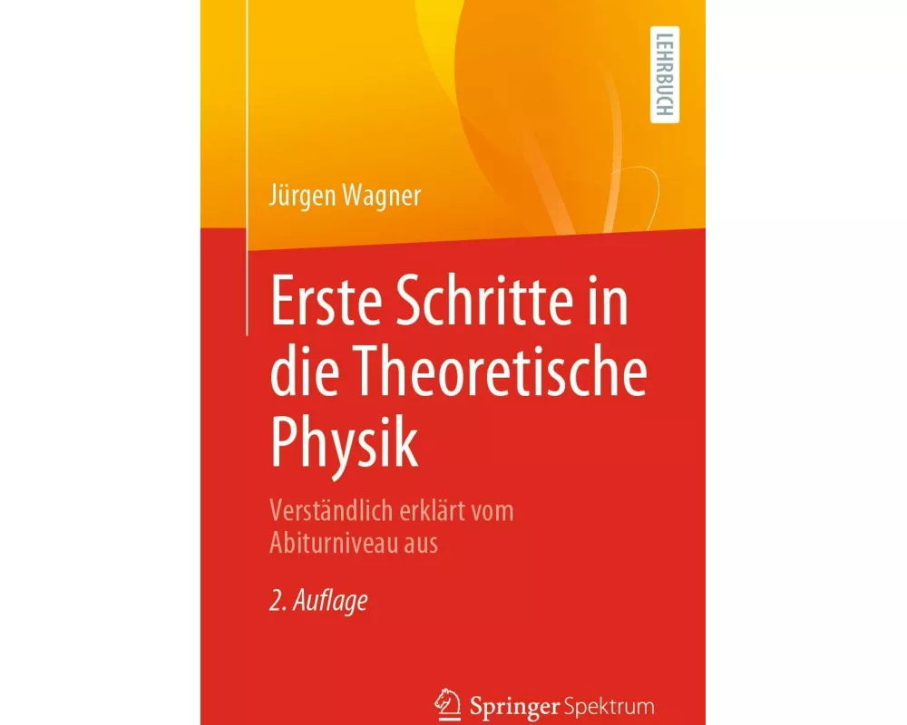 Erste Schritte in die Theoretische Physik