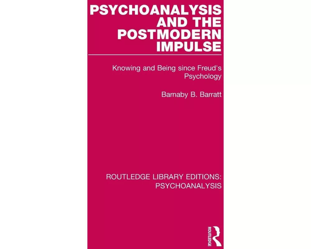 Psychoanalysis and the Postmodern Impulse