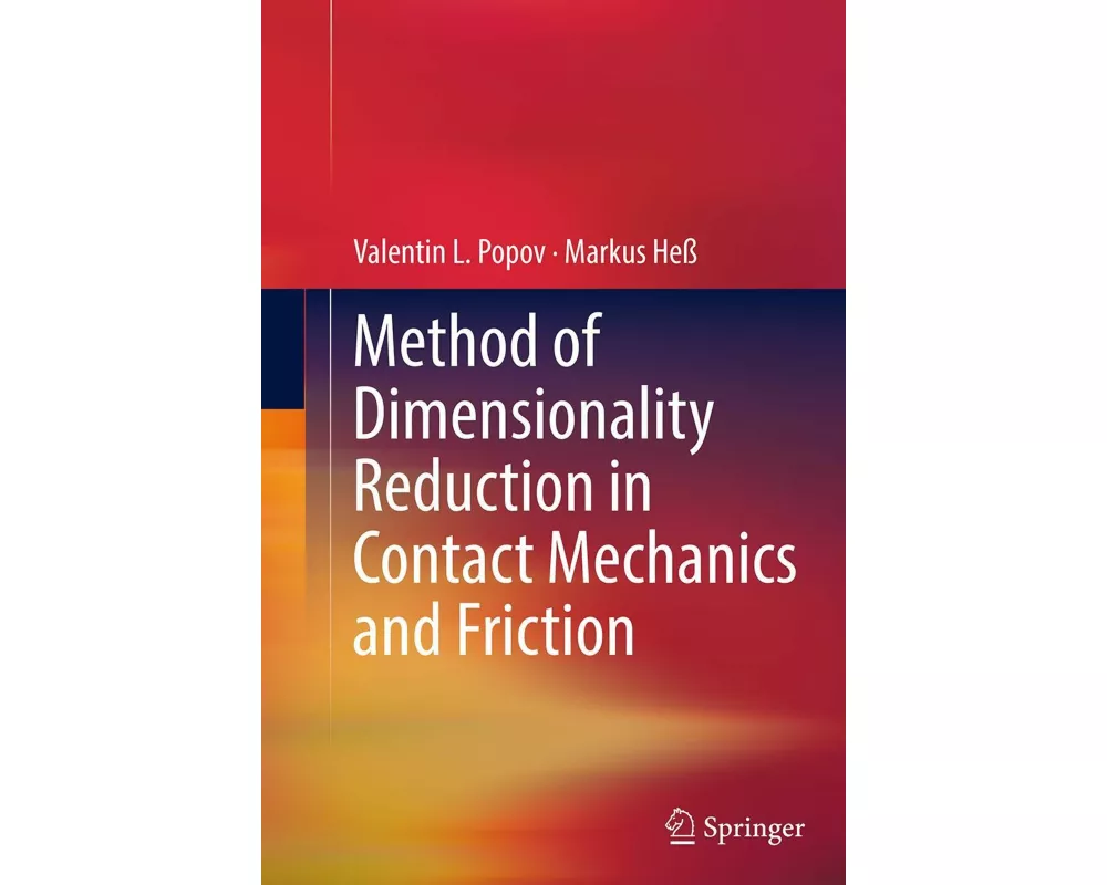 Method of Dimensionality Reduction in Contact Mechanics and Friction