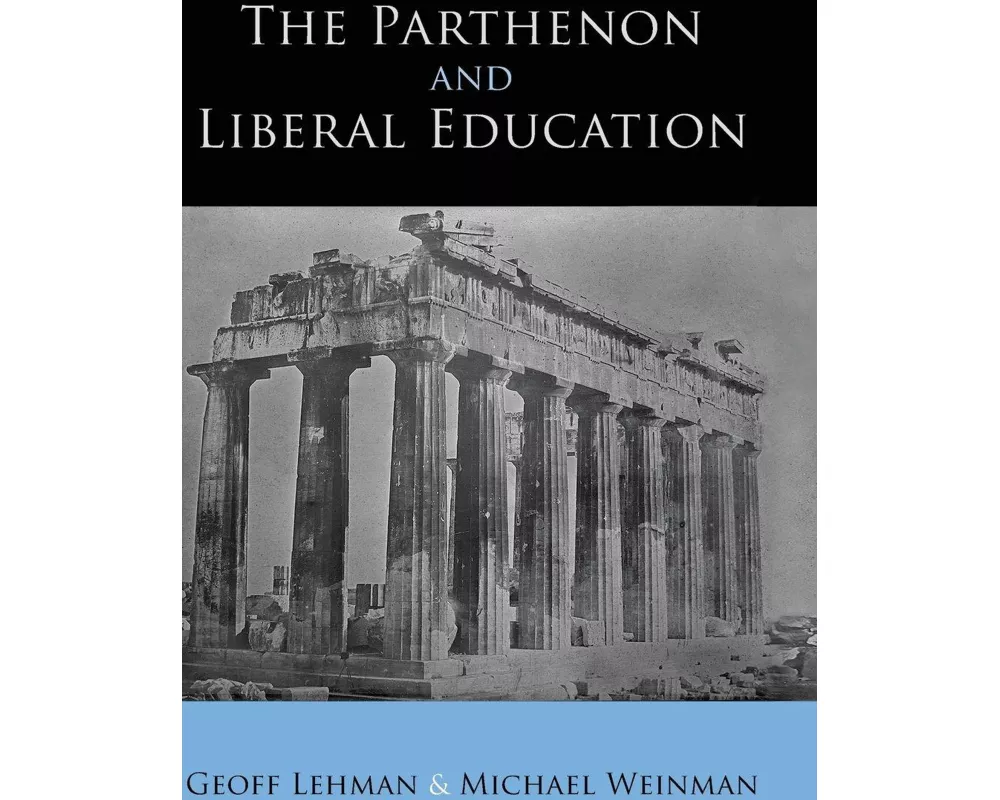 The Parthenon and Liberal Education