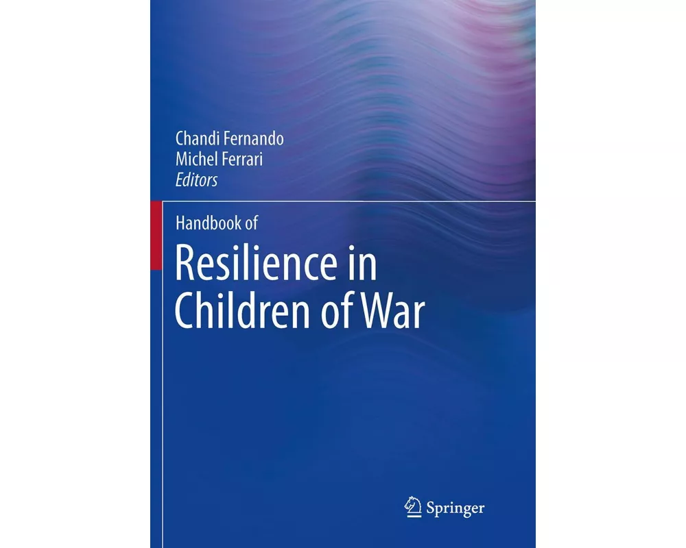 Handbook of Resilience in Children of War