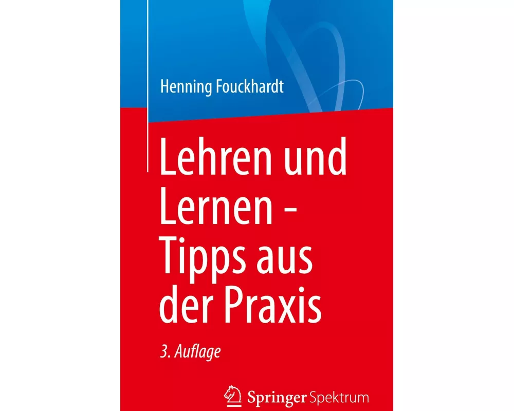 Lehren und Lernen – Tipps aus der Praxis