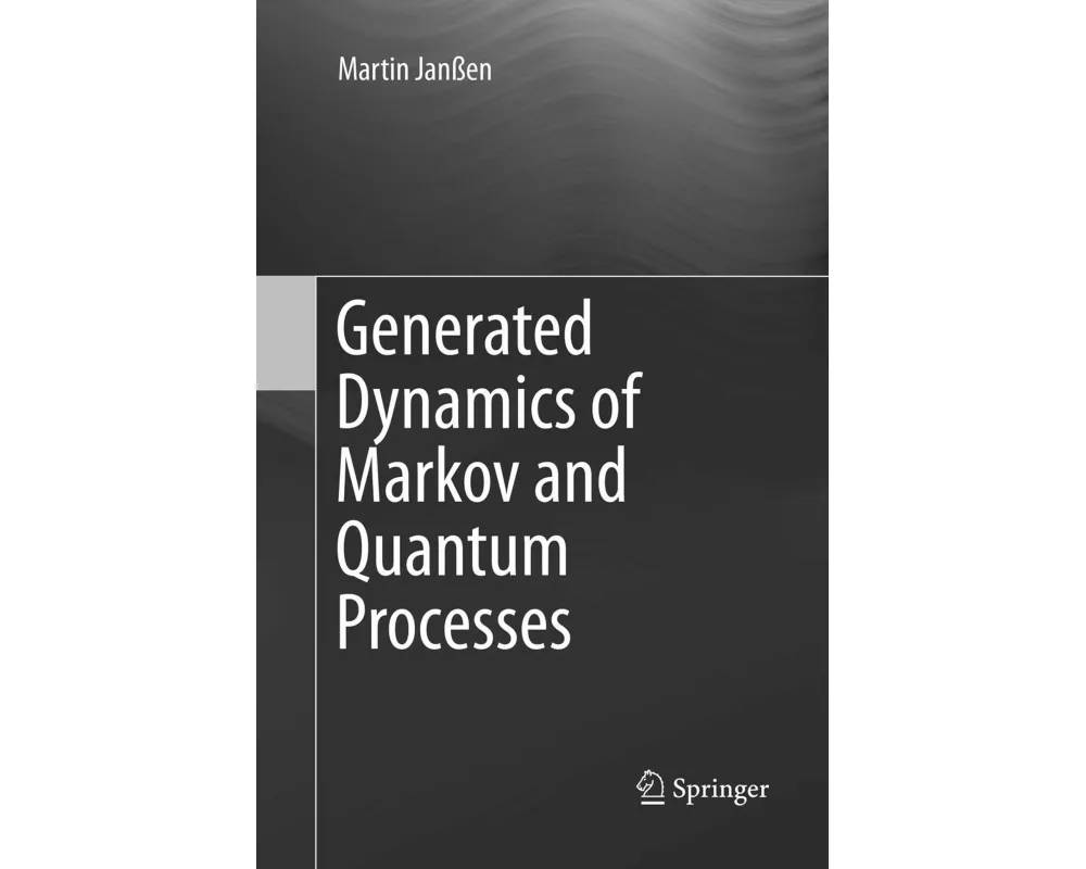 Generated Dynamics of Markov and Quantum Processes