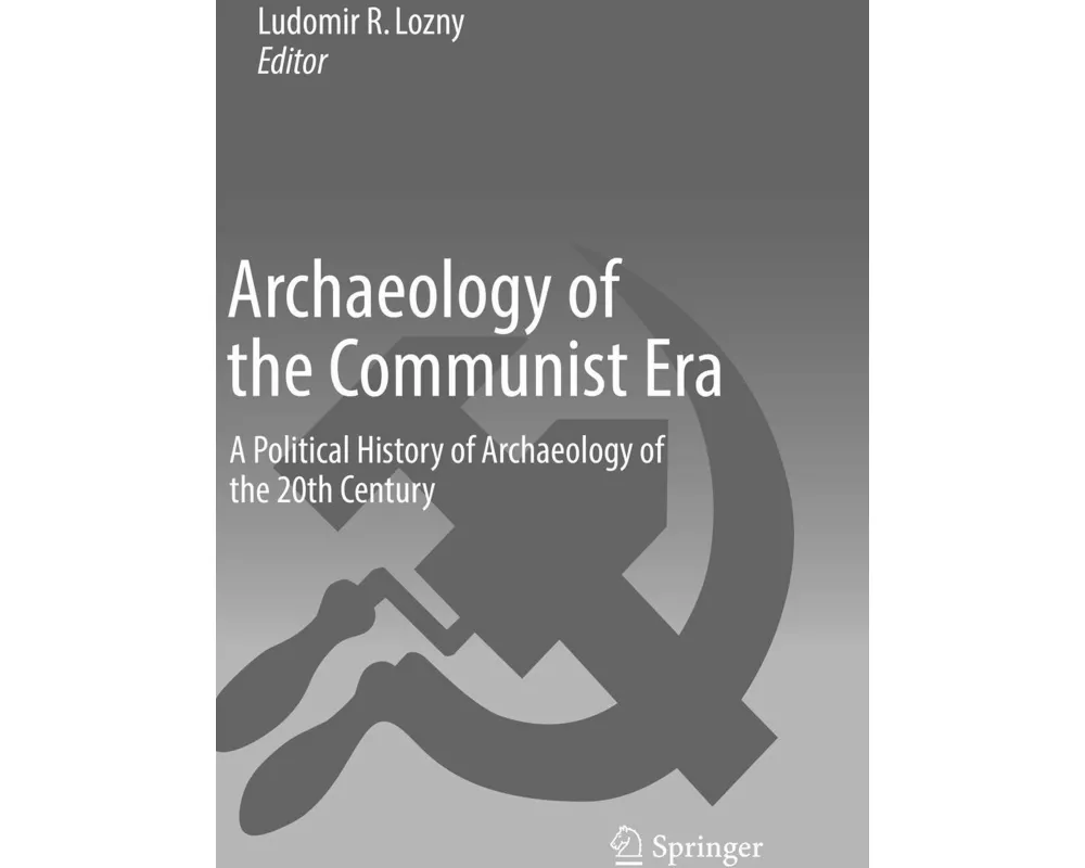 Archaeology of the Communist Era
