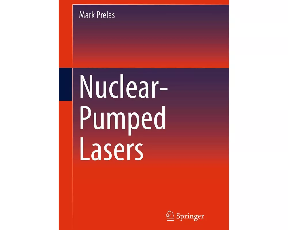 Nuclear-Pumped Lasers