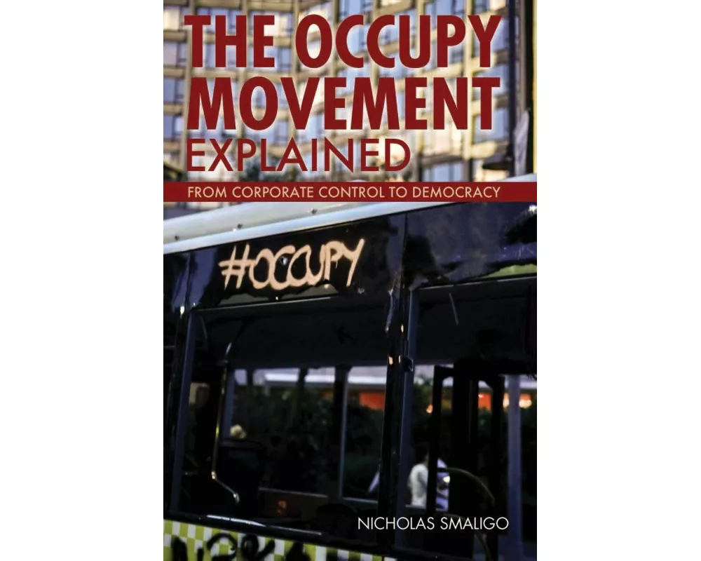 The Occupy Movement Explained