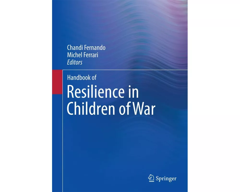 Handbook of Resilience in Children of War