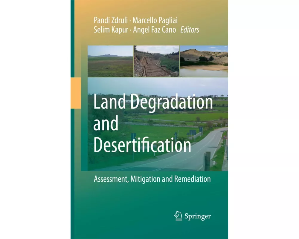 Land Degradation and Desertification: Assessment, Mitigation and Remediation