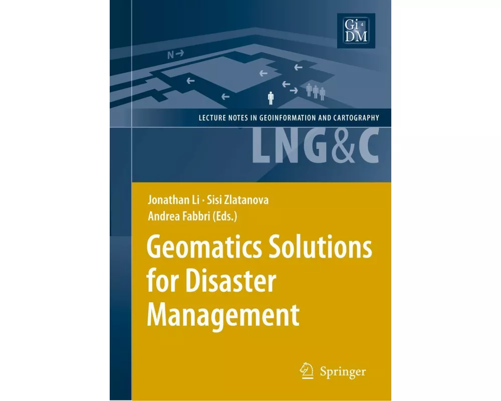 Geomatics Solutions for Disaster Management