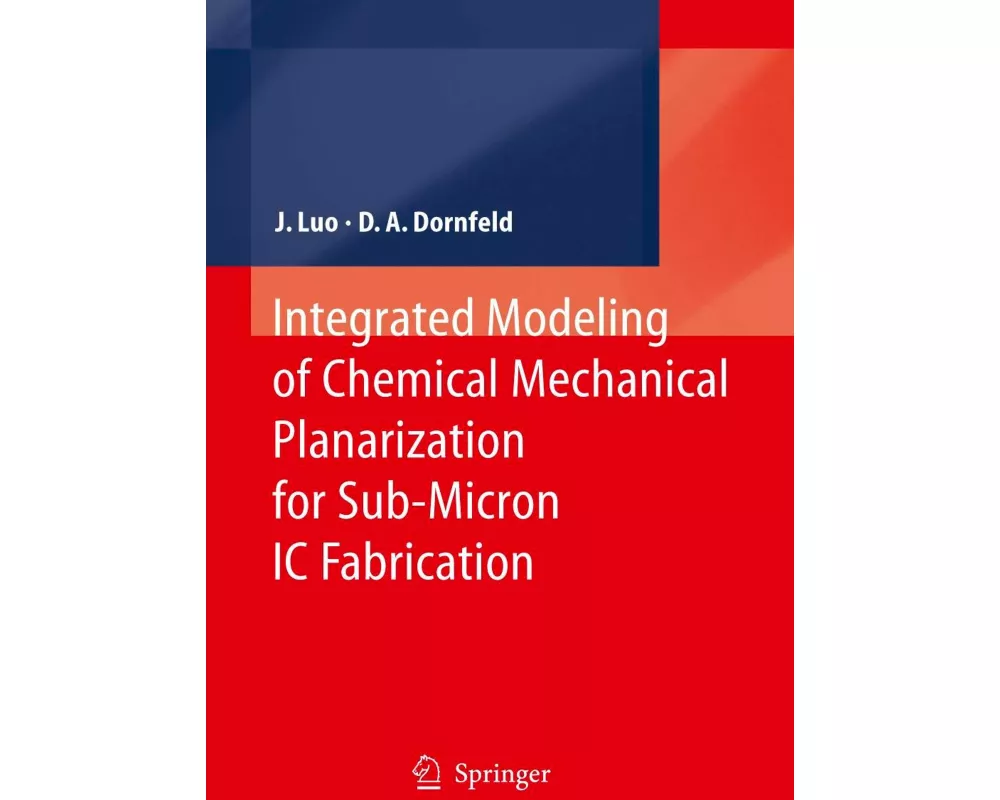 Integrated Modeling of Chemical Mechanical Planarization for Sub-Micron IC Fabrication