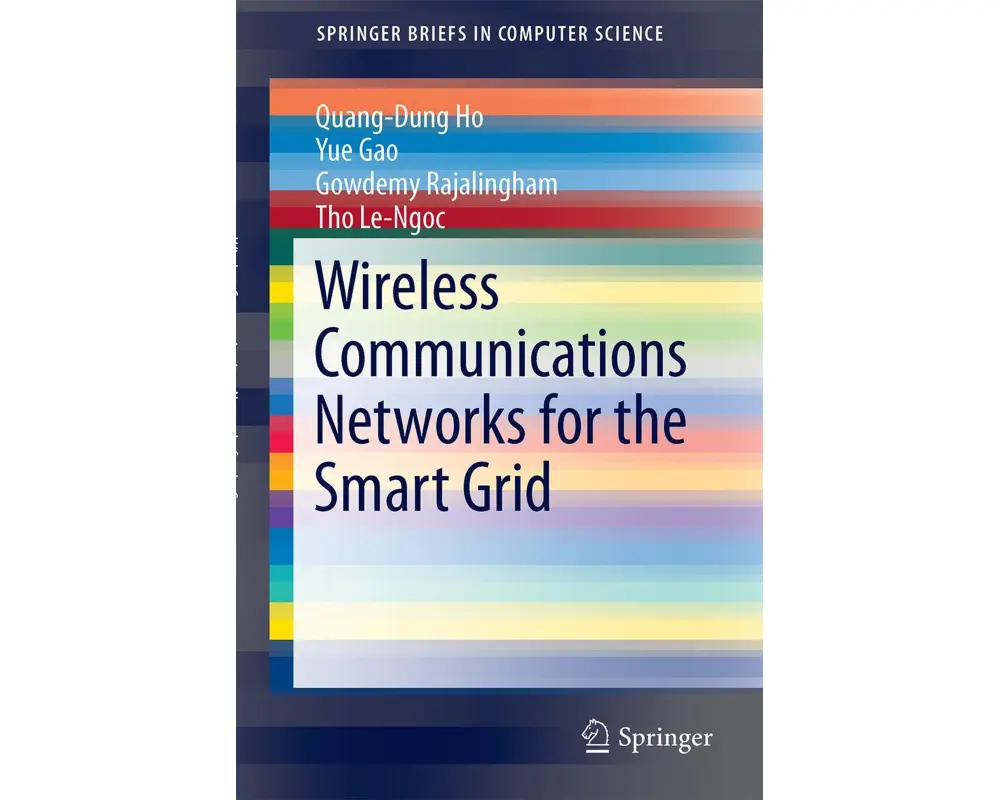 Wireless Communications Networks for the Smart Grid