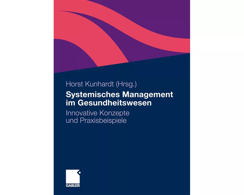 Systemisches Management im Gesundheitswesen