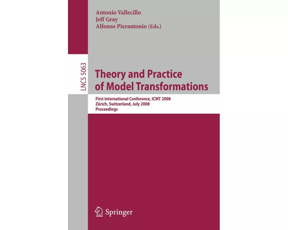 Theory and Practice of Model Transformations