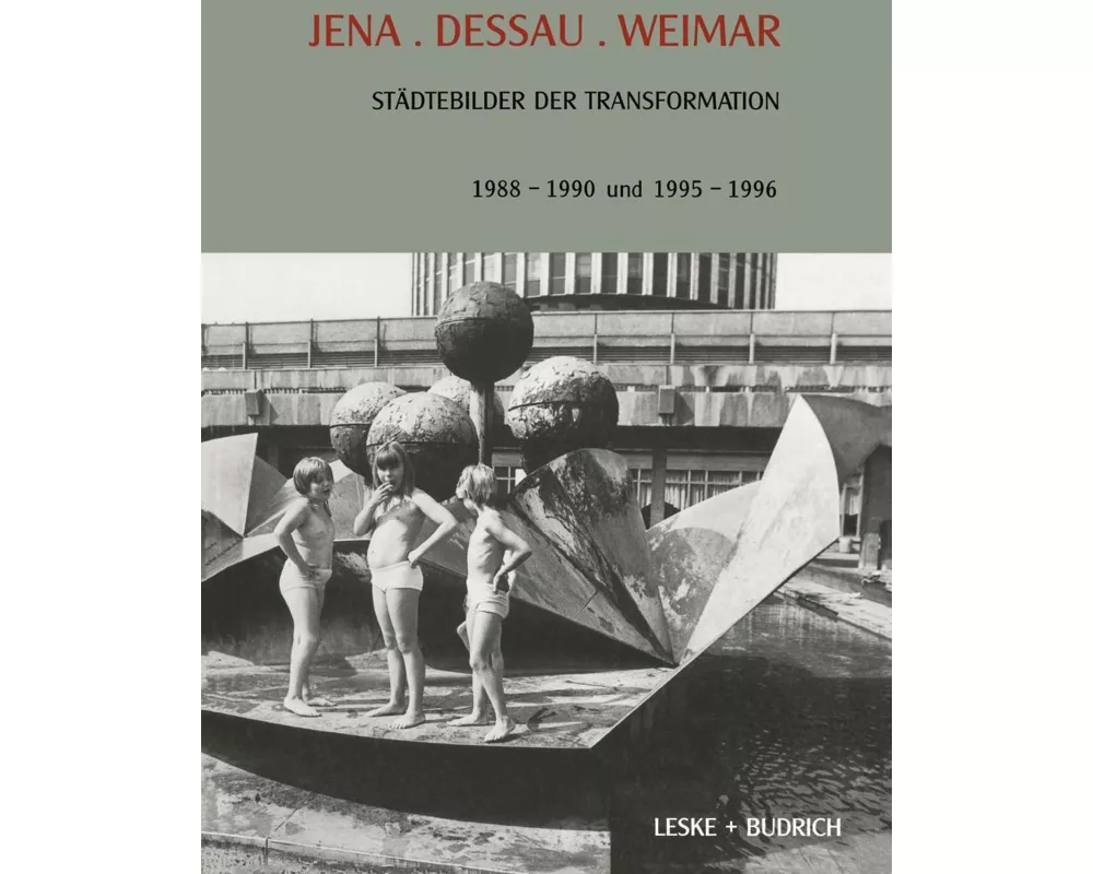Jena. Dessau. Weimar