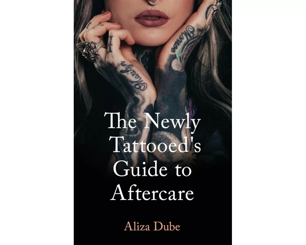 The Newly Tattooed's Guide to Aftercare