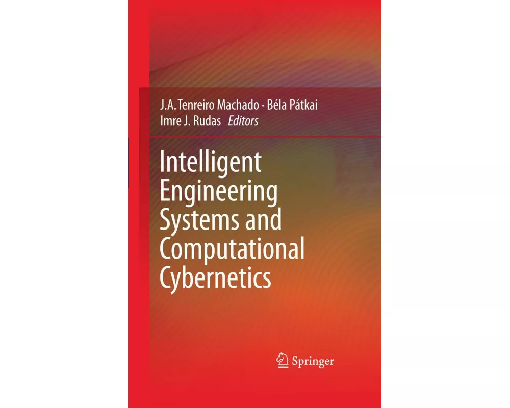 Intelligent Engineering Systems and Computational Cybernetics