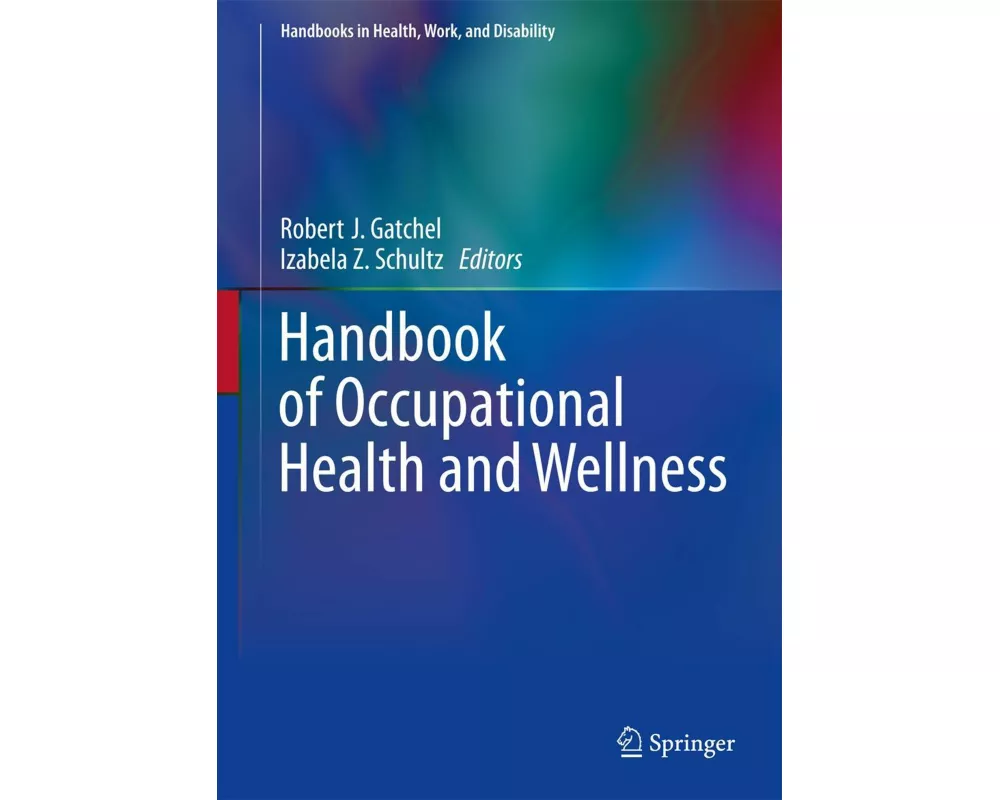 Handbook of Occupational Health and Wellness