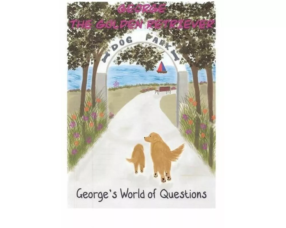 George's World of Questions: George the Golden Retriever
