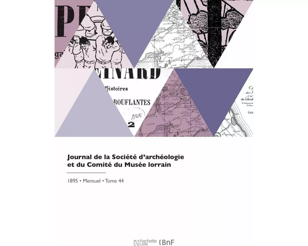 Journal de la Société d'archéologie et du Comité du Musée lorrain