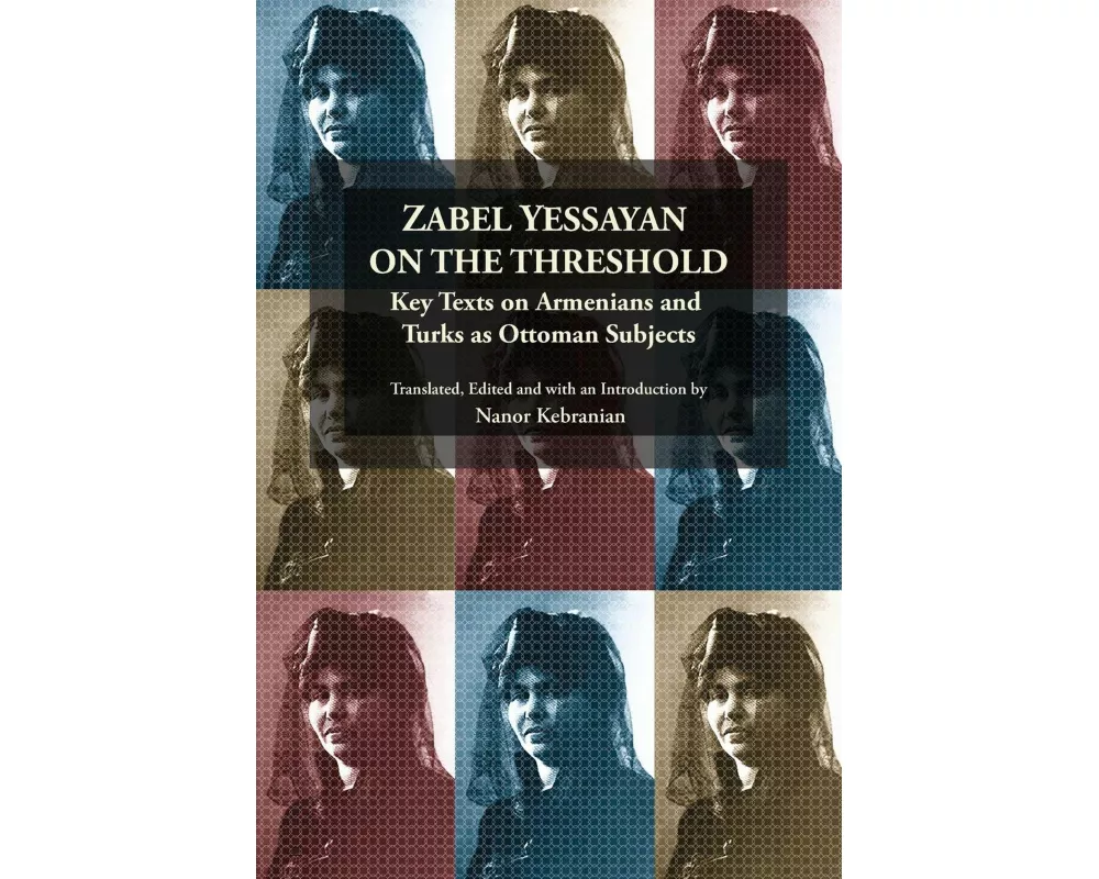 Zabel Yessayan on the Threshold