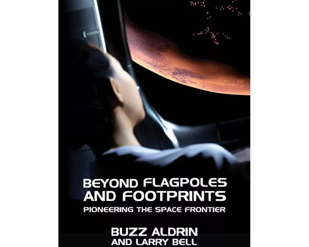 Beyond Flagpoles and Footprints: Pioneering the Space Frontier