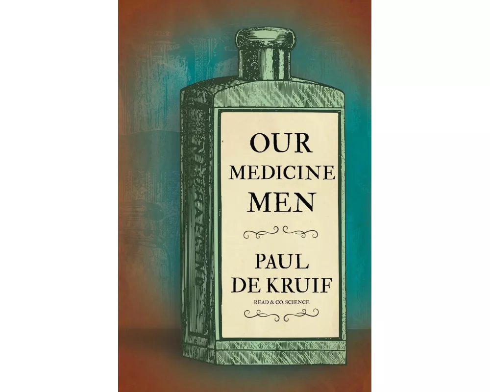 Our Medicine Men (Read & Co. Science)
