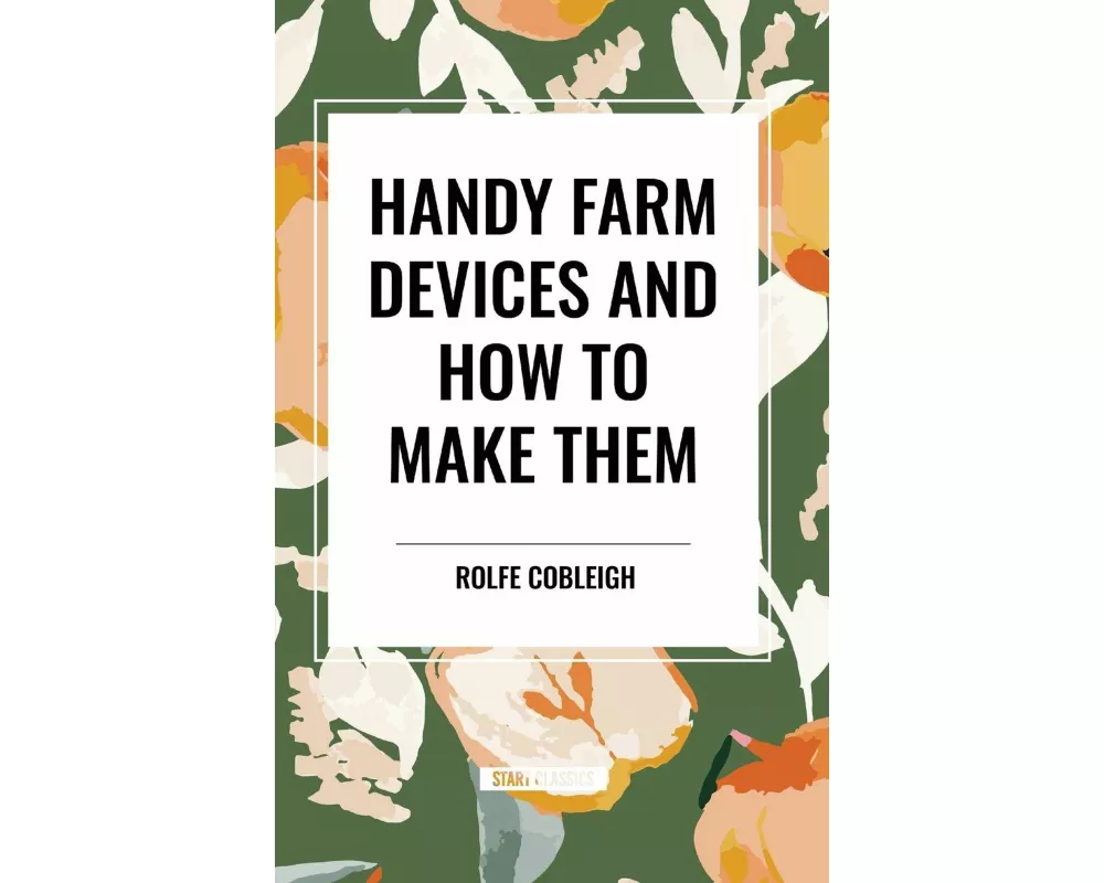 Handy Farm Devices and How to Make Them