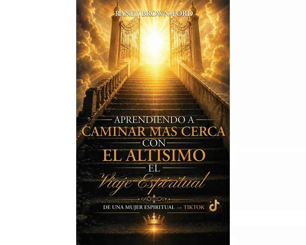 Aprendiendo a Caminar Mas Cerca Con el Altisimo, El Viaje Espiritual de una Mujer Espiritual en TikTok