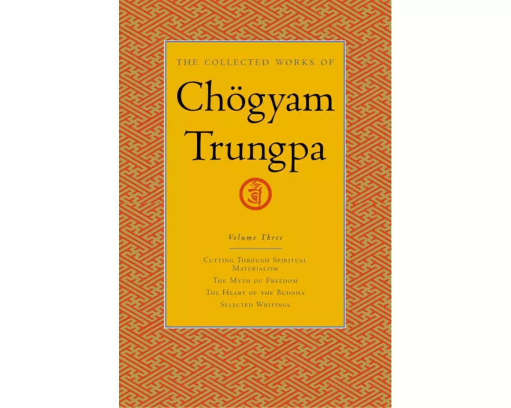 The Collected Works of Chogyam Trungpa: Volume Three