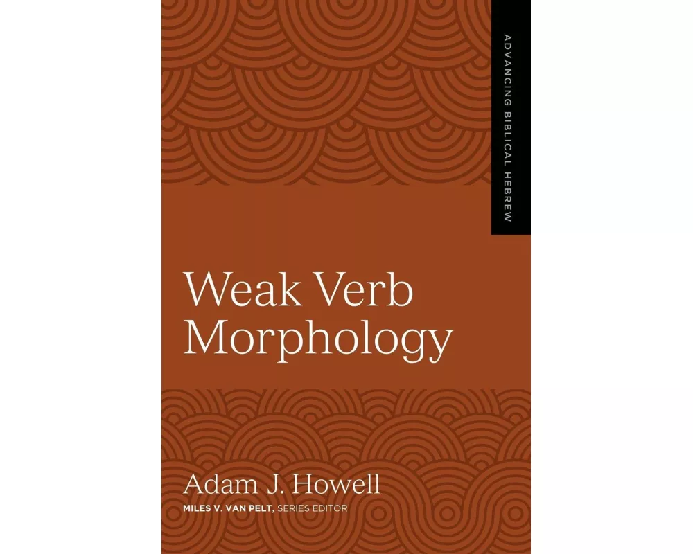 Weak Verb Morphology: 4