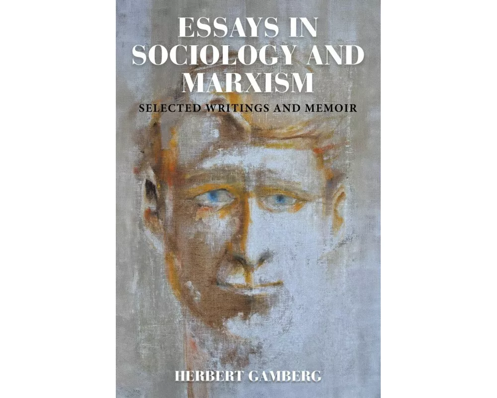 Essays in Sociology and Marxism