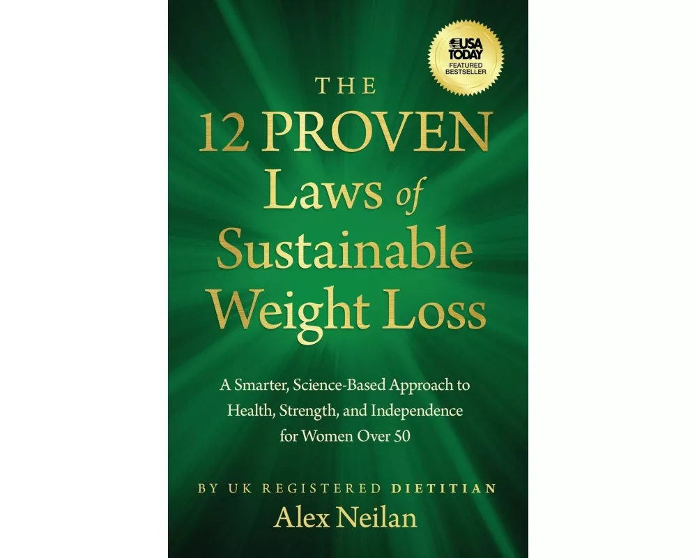 The 12 Proven Laws of Sustainable Weight Loss