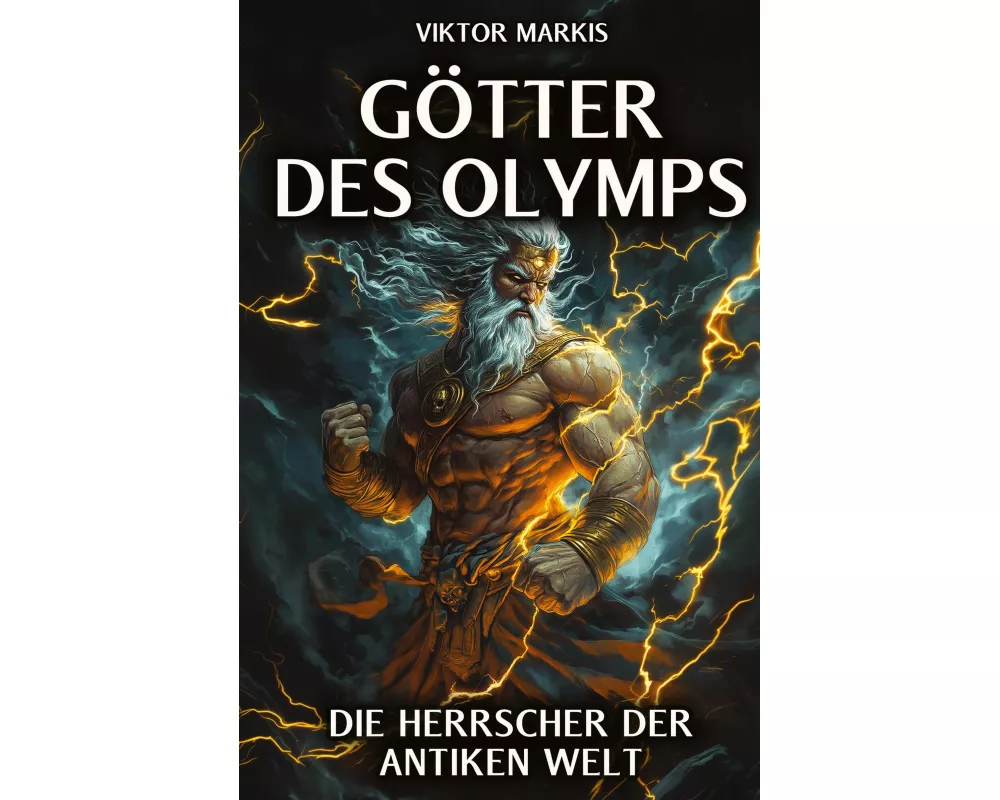 Götter des Olymps - Die Herrscher der antiken Welt
